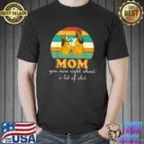 Mom You Were Right About A Lot Of Mother's Day Vintage Sunset T-Shirt