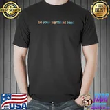 Mythical Merch Be Your Mythical Best Embroidered shirt