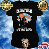 NBA Come To The Dark Side We Have New York Knicks Star Wars Darth Vader Basketball s Ladies tee