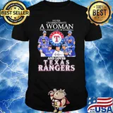 Never underestimate a woman who understands baseball Texas Rangers and loves signatures shirt