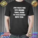 NFL Los Angeles Rams Matt Gay Jone Waste Yore Toye Monme Yorall Rediii The Voice Inside Moye Yedd shirt
