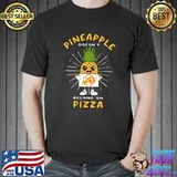 Pineapple Doesn’t Belong On Pizza T-Shirt