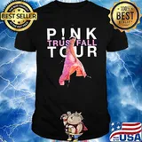 Pink On Tour Trustfall Tour 2023 shirt