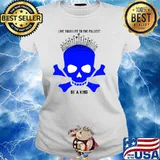 Skull with crown live your life to the fullest be a king T-Shirt Ladies tee