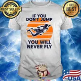 Skydiving Skydiver If You Dont Jump You Will Never Fly Sunset T-Shirt