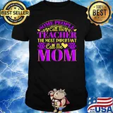 Some People Call Me Teacher Most Important Call Me Mom Hearts T-Shirt