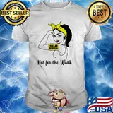 Strong girl Dollar General not for the weak shirt