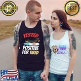 Tested Positive For Tired Dachshund T-Shirt Tank Top