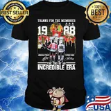 Thanks for the memories the end of an Incredible Era signatures shirt