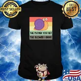 The closer you get the slower I drive snail vintage T-Shirt