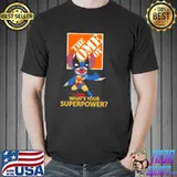 The home depot what's your superpower Stitch shirt