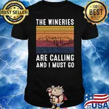 The Wineries Are Calling And I Must Go Wine Vintage T-Shirt