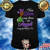 This Queen Was Born In August Black Girl Birthday T-Shirt