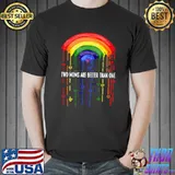 Two Moms Are Better Than One Rainbow Lgbt Hearts T-Shirt
