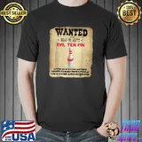 Wanted Dear Or Alive Evil Ten Pin 10 Bowling Cry Cuss And Scream T Shirt