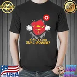 What's your superpower Target supermen shirt