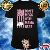Don't Mess with Mama Bear USA American Flag Mother's T-Shirt