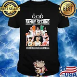 God first family second then Hurricanes basketball shirt