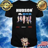 Hudson' and rex gifts and merchandise shirt