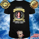 I love Bob Marley every second every minute every hour always shirt