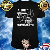 I study triggernometry gun shirt