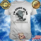 I'm going on an adventure dice dungeon shirt