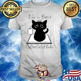 Life Is Better With Coffee Cats And Books T-Shirt
