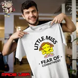 Little miss fear of commitment girl T-Shirt