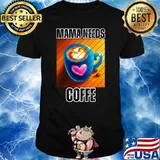 Mama Needs Coffee Mothers Quote T-Shirt