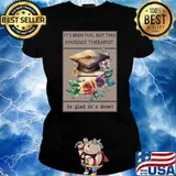 Massage therapist graduation it's been fun but glad done flowers T-Shirt