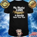 My Musky Lure Is Bigger Than Your Fish T-Shirt