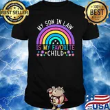 My Son In Law Is My Favorite Child Rainbow Flowers T-Shirt