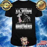 Proud Us Veteran But Don't Thank Me Cross flag shirt