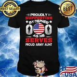 Proudly Supporting My Nephew As He Serves Army Aunt American Flag T-Shirt