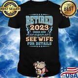 Retired 2023 Under New Management See Wife For Details Stars T-Shirt