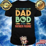 Retro It's Not A Dad Bod It's A Father Figure T-Shirt