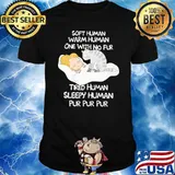 Sleepy human warm human with no fur sleepy human cat shirt