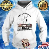 That's what I do I bake and I know things snoopy shirt
