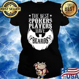 The Best Poker Players Have Beards Stars T-Shirt