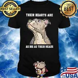 Their hearts are as big as their heads dog shirt
