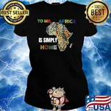 To Me Africa Is Simply Home African Map, African Heritage T-Shirt