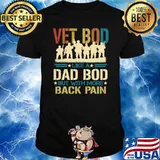 Vet Bod Like Dad Bod But More Back Pain Retro Stars T-Shirt