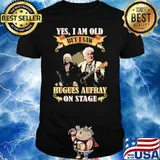 Yes i am old but saw Hugues Aufray on stage shirt