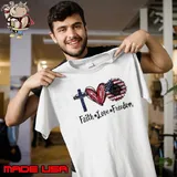 Faith Love Freedom Patriotic 4th Of July 2023 shirt
