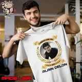 I always love you Alain Delon 2023 stars shirt