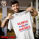 Nudism in america express your freedom star red blue election T-Shirt