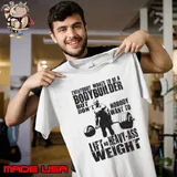 Everybody Wants To Be A Bodybuilder Ronnie Coleman Shirt