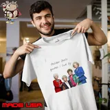 Golden girls love quotes i live by T-Shirt