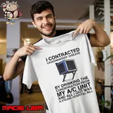I Contracted Legionnaires’ Disease Shirt