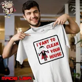 I Vant To Clean Your House Halloween Housekeeping Humor Shirt
